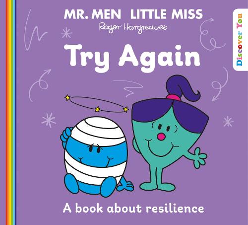 Mr. Men�Little Miss: Try Again: A Book about Resilience from the New Illustrated Children�s Series for 2022 about Feelings (Mr. Men and Little Miss Discover You)