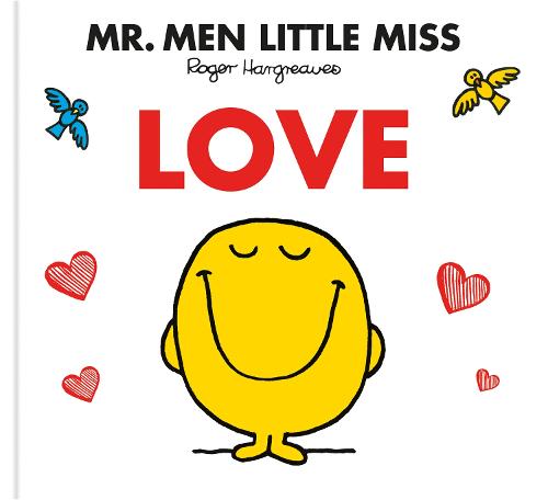 Mr. Men Little Miss Love Gift Book: The Perfect Valentine�s Day Gift for the kids, teens and adults in your life that you love