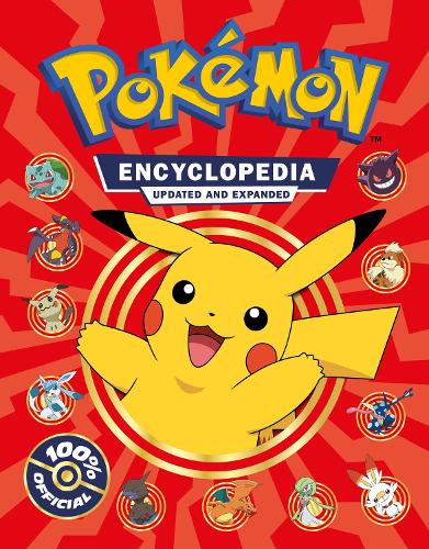 Pok�mon Encyclopedia Updated and Expanded 2022: NEW UPDATED EDITION FOR 2022!! The Ultimate Character Book for Every Pok�mon Fan
