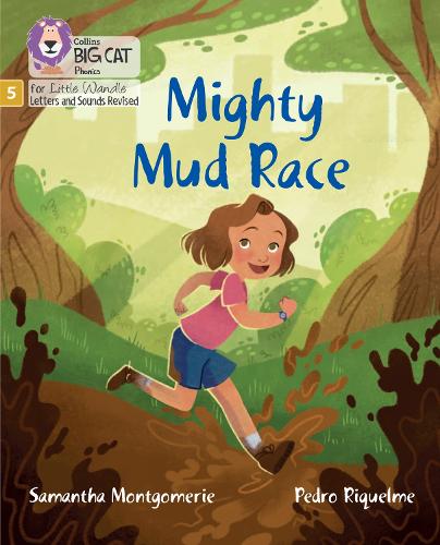 Mighty Mud Race: Phase 5 Set 3 (Big Cat Phonics for Little Wandle Letters and Sounds Revised)