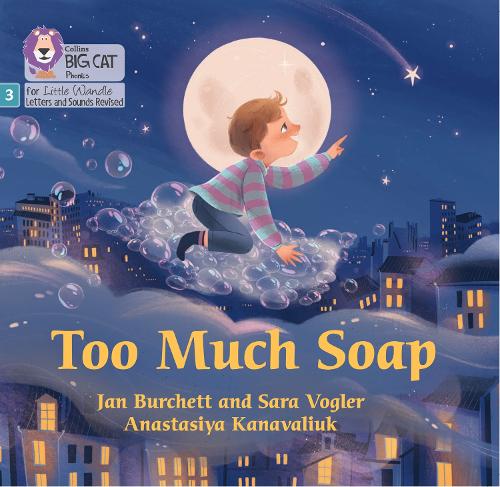 Too Much Soap: Phase 3 Set 2 (Big Cat Phonics for Little Wandle Letters and Sounds Revised)