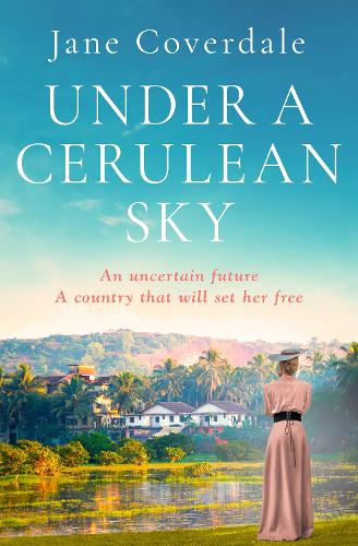 Under A Cerulean Sky: Transport yourself back in time in this sweeping epic historical romance!