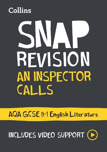An Inspector Calls: AQA GCSE 9-1 English Literature Text Guide: Ideal for home learning, 2022 and 2023 exams (Collins GCSE Grade 9-1 SNAP Revision)