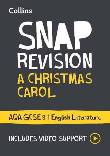 A Christmas Carol: AQA GCSE 9-1 English Literature Text Guide: Ideal for home learning, 2022 and 2023 exams (Collins GCSE Grade 9-1 SNAP Revision)