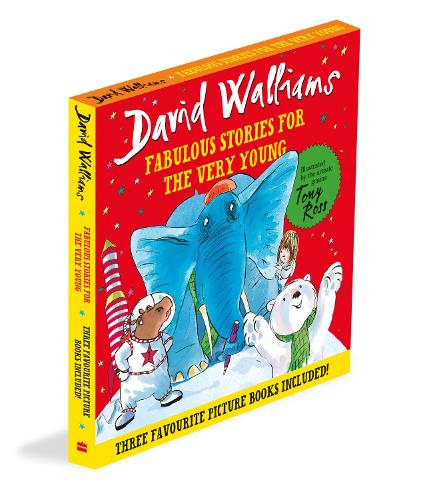 Fabulous Stories For The Very Young: Three funny children�s picture books from number-one bestselling author David Walliams!
