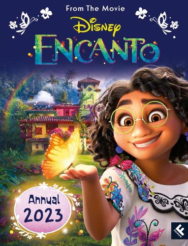 Disney Encanto Annual 2023: A magical gift for every fan of the new hit children�s movie!