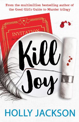 Kill Joy: The YA mystery thriller prequel and companion novella to the bestselling A Good Girl�s Guide to Murder trilogy. TikTok made me buy it!