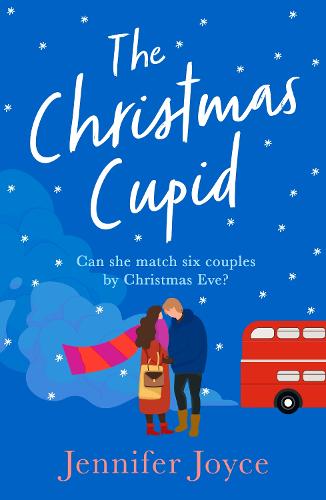 The Christmas Cupid: A delightfully uplifting and laugh-out-loud Christmas romance for 2022!