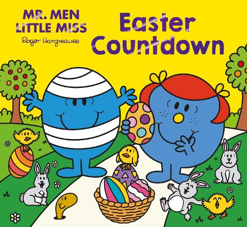 Mr Men Little Miss Easter Countdown: A Fun-filled New Rhyming Children�s Illustrated Book with lots of things to count and see! (Mr. Men and Little Miss Picture Books)
