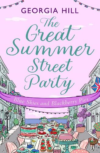 The Great Summer Street Party Part 3: Blue Skies and Blackberry Pies: Book 3
