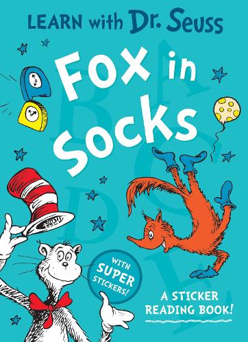Fox in Socks: Enjoy learning to read with Dr. Seuss in this colourful illustrated sticker activity book � perfect for young children and parents alike (Learn With Dr. Seuss)
