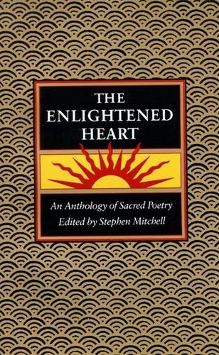 ENLIGHTENED HEART: An Anthology of Sacred Poetry
