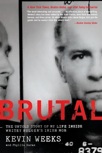 Brutal: Untold Story of My Life Inside Whitey Bulger's Irish Mob