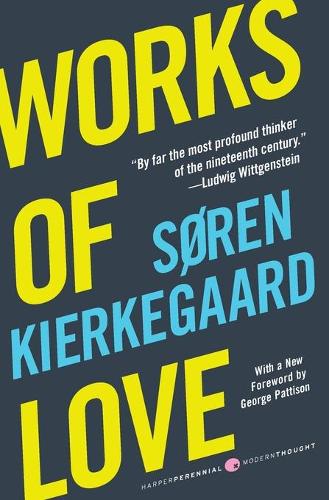 Works of Love (Harper Perennial Modern Thought)