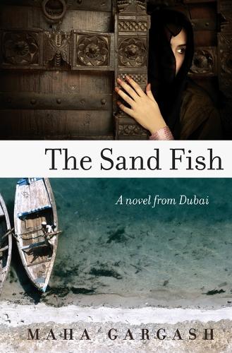 The Sand Fish: A Novel from Dubai