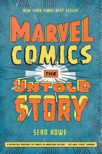 Marvel Comics: The Untold Story (P.S.)