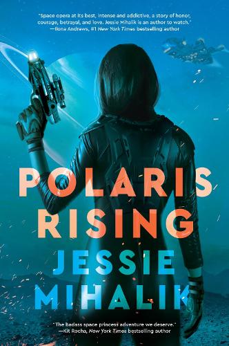 Polaris Rising: A Novel (The Consortium Rebellion)