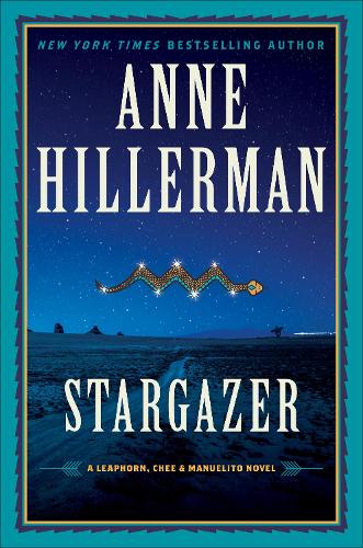 Stargazer: A Leaphorn, Chee & Manuelito Novel: 6