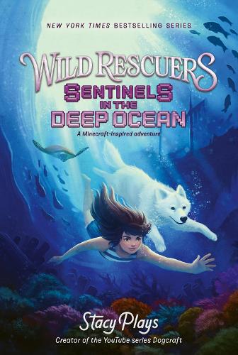 Wild Rescuers: Sentinels in the Deep Ocean: 4 (Wild Rescuers, 4)