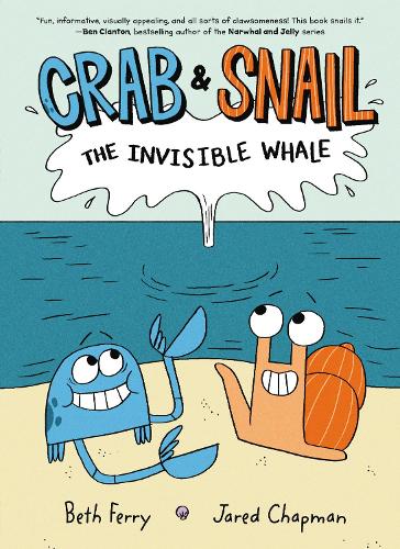 Crab and Snail: The Invisible Whale: 1 (Crab and Snail, 1)