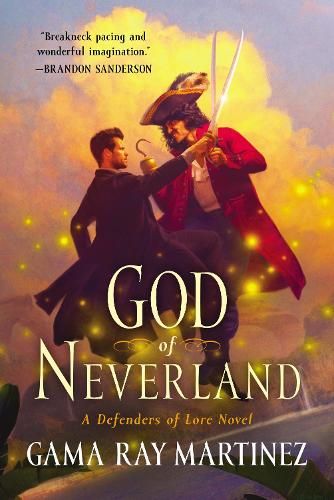 God of Neverland: A Defenders of Lore Novel: 1 (Defender of Lore, 1)