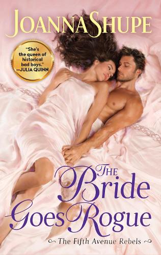 The Bride Goes Rogue: 3 (The Fifth Avenue Rebels, 3)