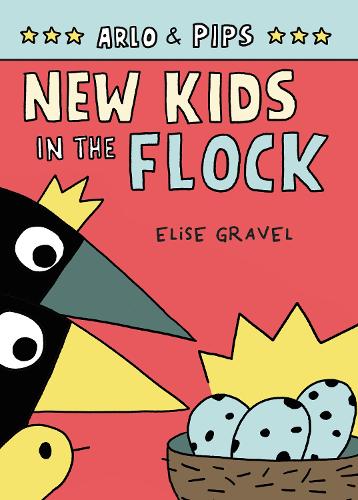 Arlo & Pips #3: New Kids in the Flock: New Chicks in the Flock