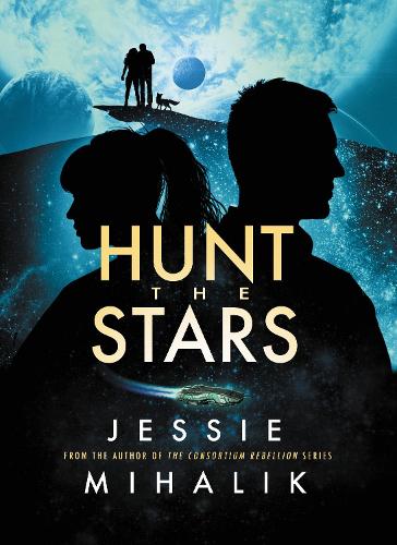 Hunt the Stars: A Novel: 1 (Starlight's Shadow, 1)