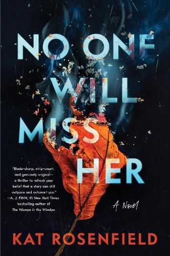 No One Will Miss Her: A Novel