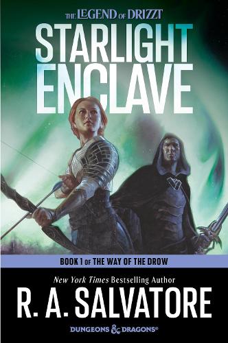Starlight Enclave: A Novel: 1 (The Way of the Drow, 1)