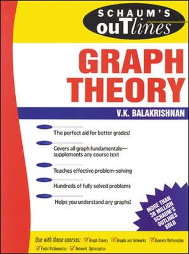 Schaum's Outline of Graph Theory: Including Hundreds of Solved Problems (Schaum's Outline Series)