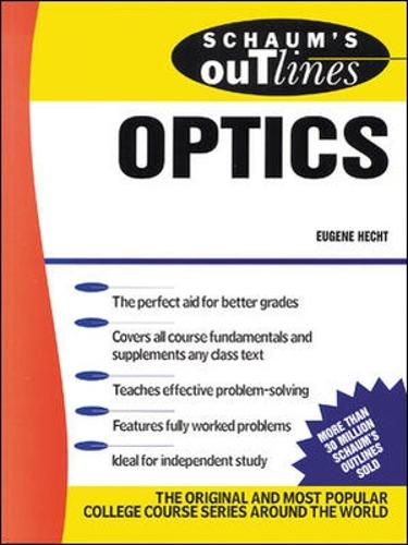 Schaum's Outline of Optics (Schaum's Outline Series)