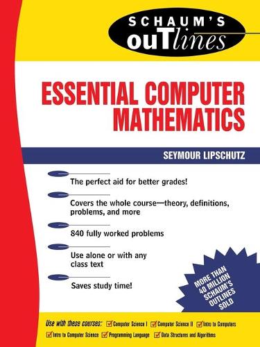 Schaum's Outline of Essential Computer Mathematics (Schaum's Outline Series)