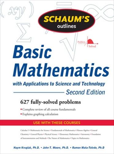 Schaum's Outline of Basic Mathematics with Applications to Science and Technology, 2ed (Schaum's Outline Series)