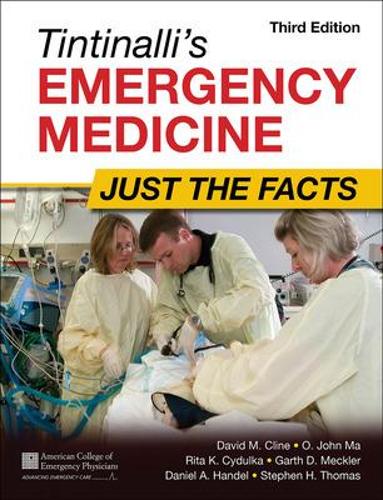 Tintinalli's Emergency Medicine: Just the Facts, Third Edition