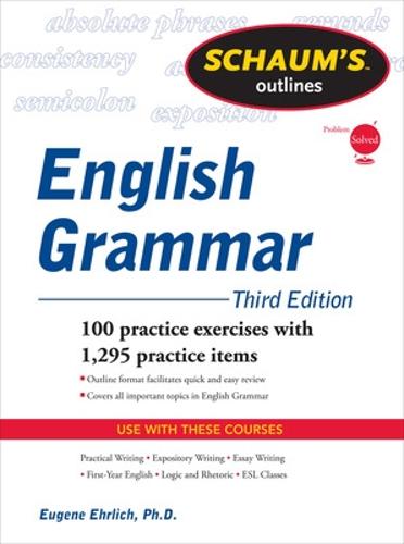 Schaum's Outline of English Grammar, Third Edition (Schaum's Outline Series)
