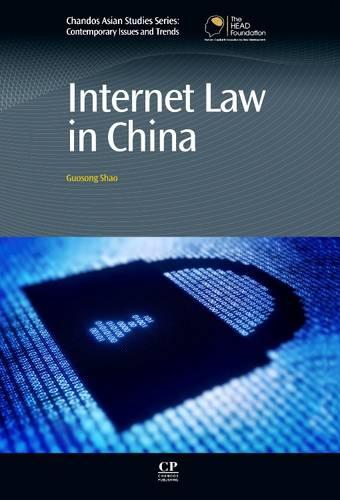 Internet Law in China (Chandos Asian Studies Series)