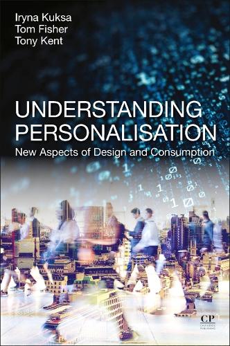 Understanding Personalisation: New Aspects of Design and Consumption