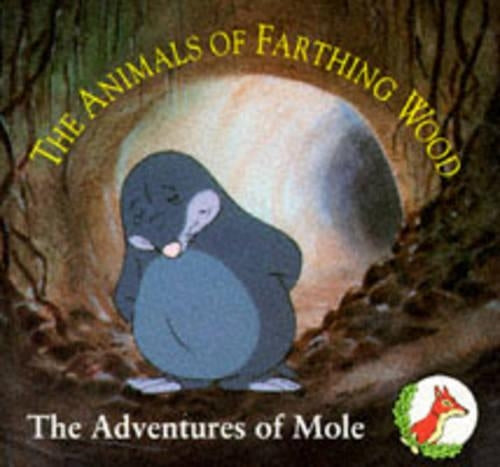 Adventures of Mole (Animals of Farthing Wood)