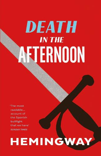 Death In The Afternoon (Vintage classics)