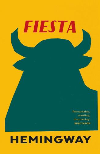 Fiesta: The Sun Also Rises (Vintage Classics)