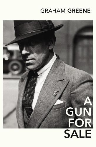 A Gun For Sale: An Entertainment (Vintage classics)