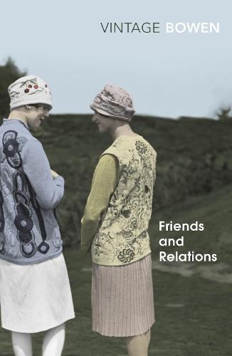 Friends And Relations (Vintage Classics)