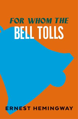 For Whom The Bell Tolls (Vintage Classics)