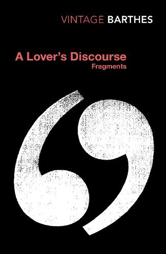 A Lover's Discourse (Vintage Classics)