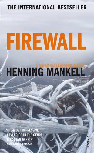 Firewall: The New  Kurt  Wallander Novel
