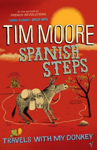 Spanish Steps: Travels With My Donkey
