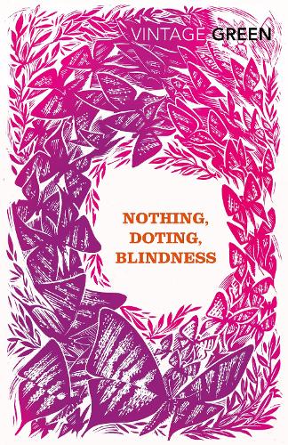 Nothing, Doting, Blindness (Vintage Classics)