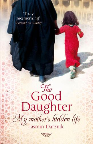The Good Daughter: My Mother's Hidden Life