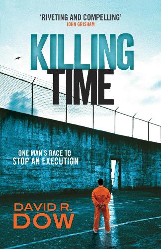 Killing Time: One Man's Race to Stop an Execution
